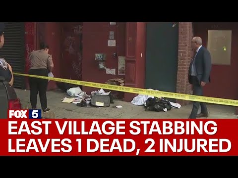 East Village stabbing leaves 1 dead, 2 injured
