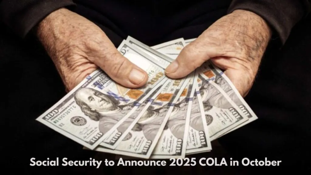 Social Security to Announce 2025 COLA in October